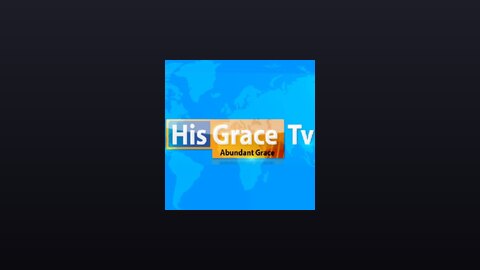 His Grace TV live TV