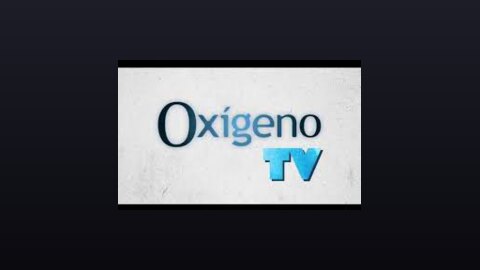 Oxigeno TV (360p) live TV